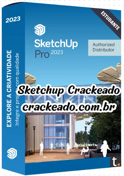 Baixar Sketchup Crackeado Grátis Português 2023 PT-BR